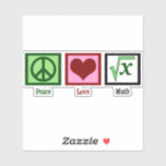 Peace Love Math<br><div class="desc">What is the square root of x? I am great at solving math problems. I'm kind of a math geek. Peace Love Math sticker.</div>