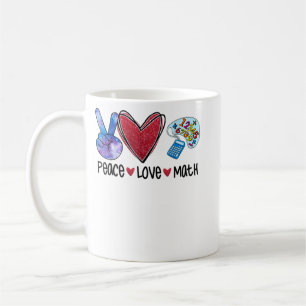 Peace Love Math Funny Teacher Coffee Mug