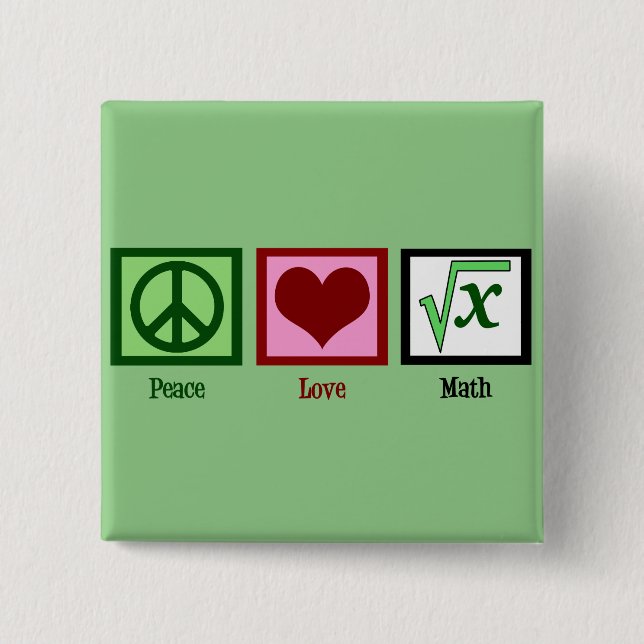 Peace Love Math Geek 15 Cm Square Badge (Front)