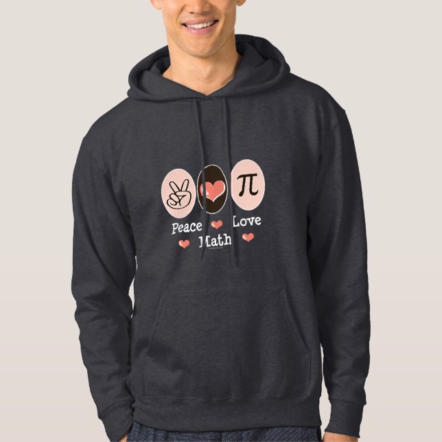 Peace Love Math Hooded Sweatshirt (Front)