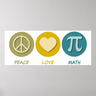 Peace Love Math Poster