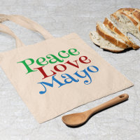 Peace Love Mayonnaise Funny Mayo