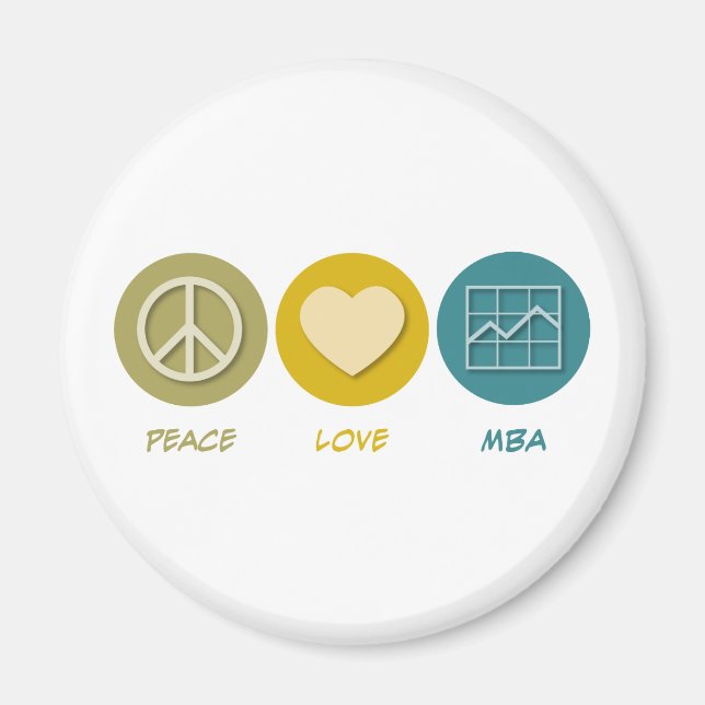 Peace Love MBA Magnet (Front)