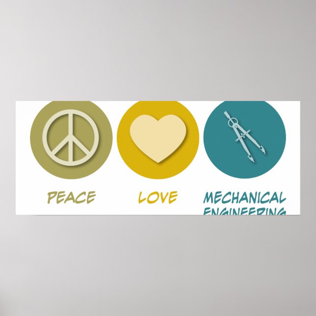Peace Love Mechanical Engineering Poster (Front)