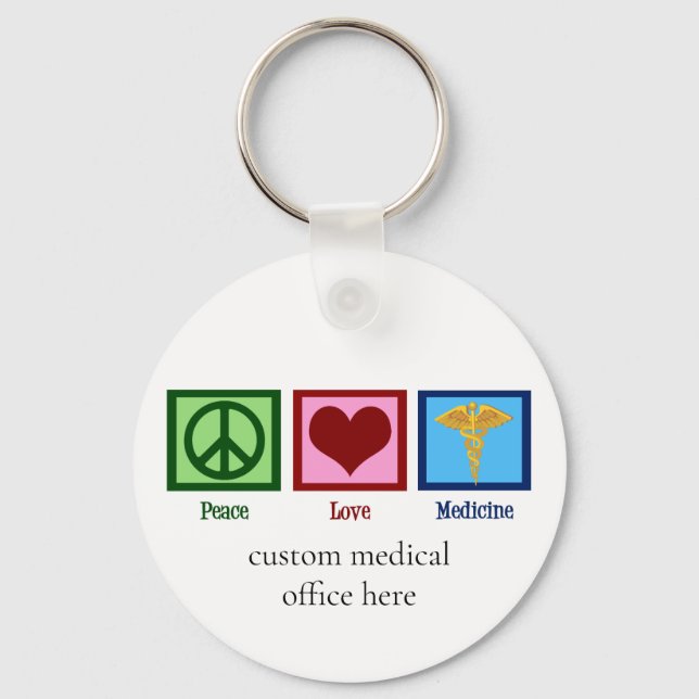 Peace Love Medicine Key Ring (Front)