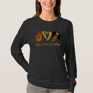 Peace Love Melanin Queen Black Owned Business That T-Shirt
