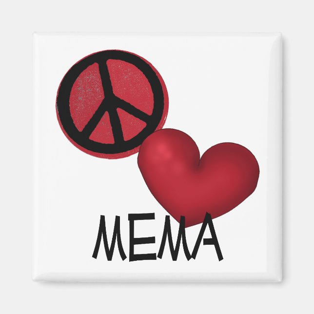 Peace Love Mema Magnet (Front)