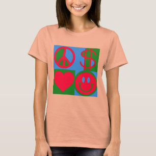 PEACE LOVE MONEY HAPPY women's t-shirt