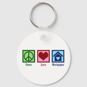 Peace Love Mortgages Cute Mortgage Company Lender Key Ring