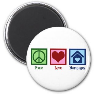 Peace Love Mortgages Cute Mortgage Company Lender Magnet
