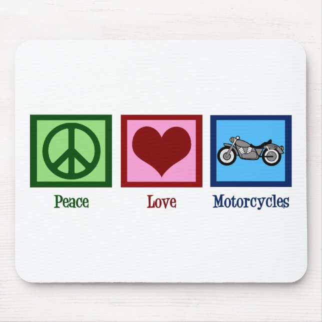 Peace Love Motorcycles Mouse Pad (Front)