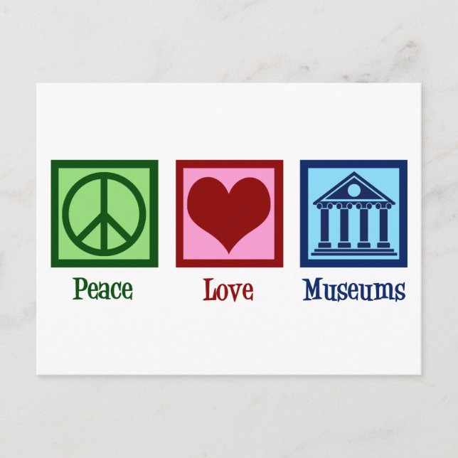 Peace Love Museums Postcard (Front)
