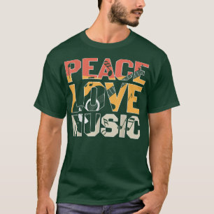 Peace Love Music Guitar Player T-Shirt