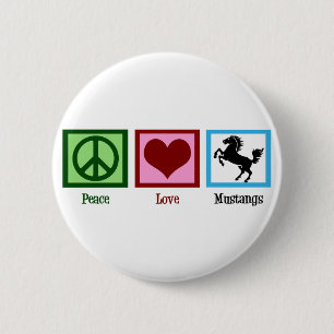 Peace Love Mustangs 6 Cm Round Badge