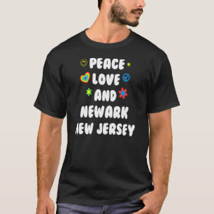 Peace Love Newark New Jersey Patriotic Nj Patrioti T-Shirt