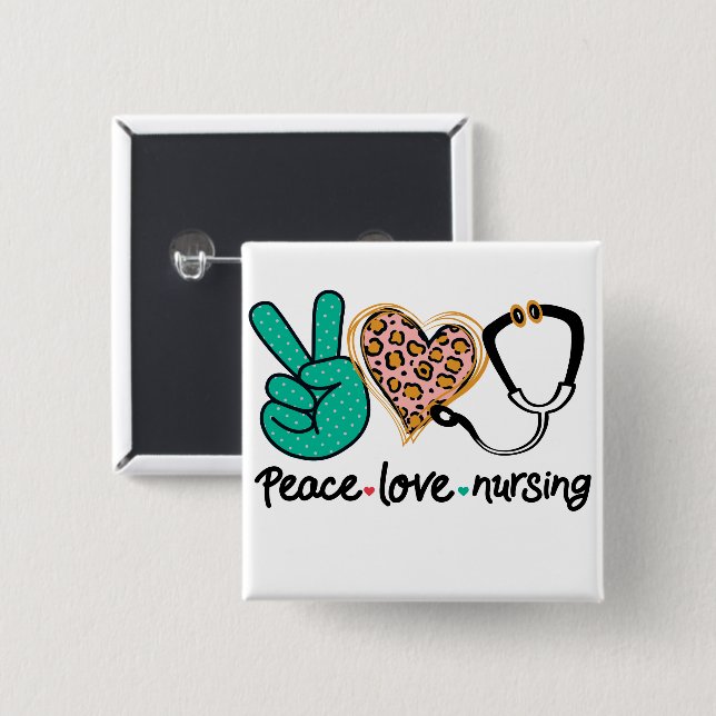 Peace Love Nursing 15 Cm Square Badge (Front & Back)
