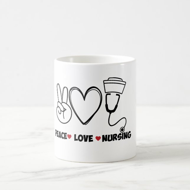 Peace Love Nursing Appreciation Coffee Mug (Center)