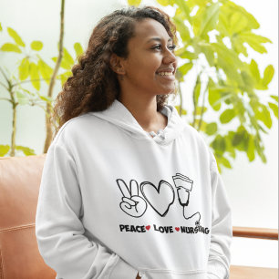 Peace Love Nursing Appreciation Hoodie