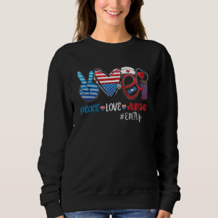 Peace Love Nursing Emt Life Nurse Stethoscope 4th Sweatshirt