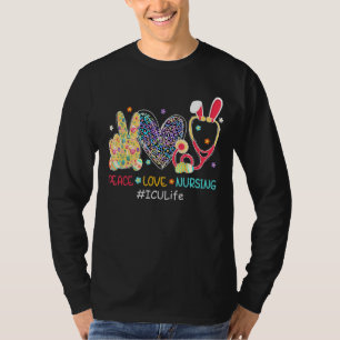 Peace Love Nursing Icu Nurse Bunny Leopard Easter  T-Shirt