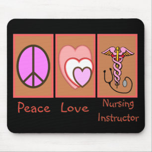"Peace, Love, Nursing Instructor" Gifts Mouse Pad