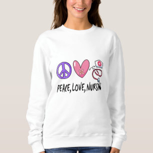 Peace Love Nursing Sweatshirt
