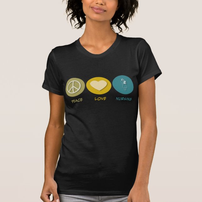 Peace Love Nursing T-Shirt (Front)