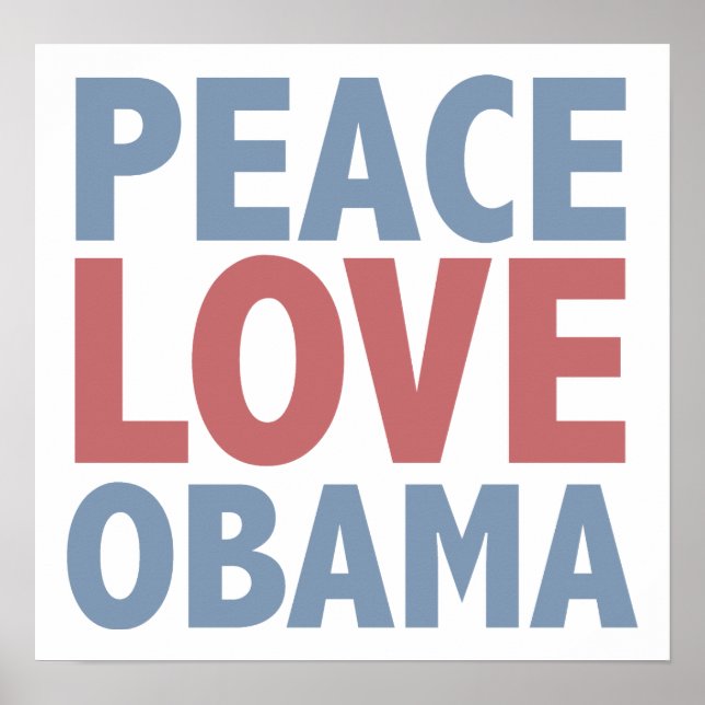 Peace Love  Obama Poster (Front)