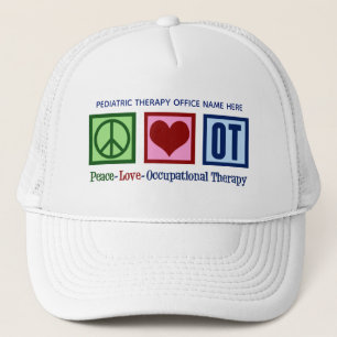 Peace Love Occupational Therapy Custom OT Trucker Hat