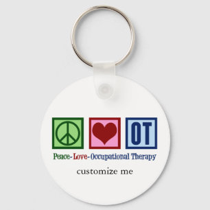Peace Love Occupational Therapy Key Ring