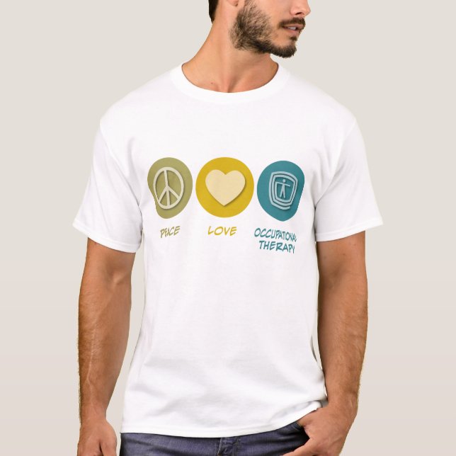 Peace Love Occupational Therapy T-Shirt (Front)