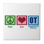 Peace Love Occupational Therapy Tile<br><div class="desc">A peace sign, heart, and the letters OT make a great gift for an occupational therapist.</div>