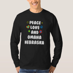 Peace Love Omaha Nebraska Patriotic Ne Patriotism  T-Shirt