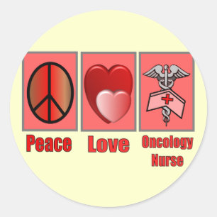 Peace Love ONCOLOGY Nurse Classic Round Sticker