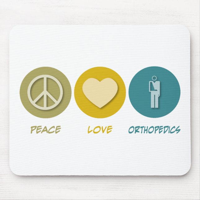 Peace Love Orthopaedics Mouse Pad (Front)