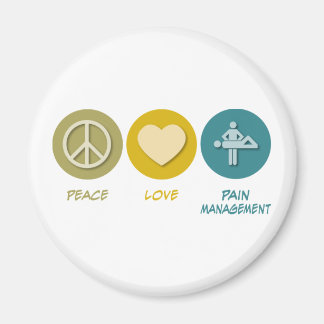 Peace Love Pain Management Magnet