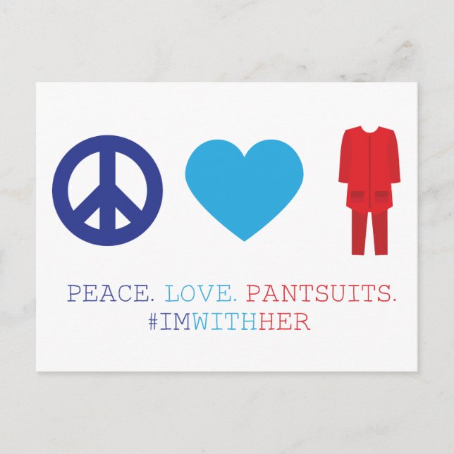 Peace. Love. Pantsuits. Postcard (Front)