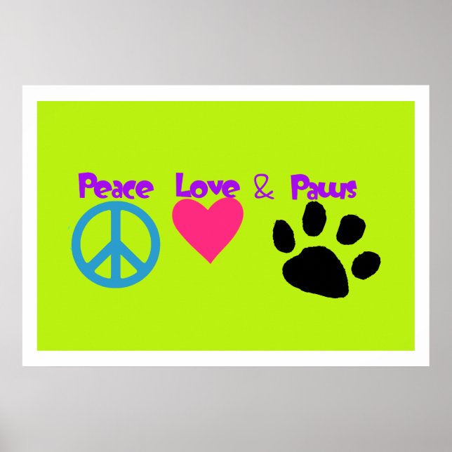 Peace Love & Paws Poster (Front)
