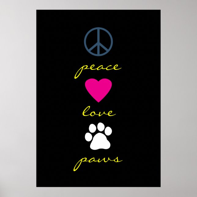 Peace Love Paws Poster (Front)