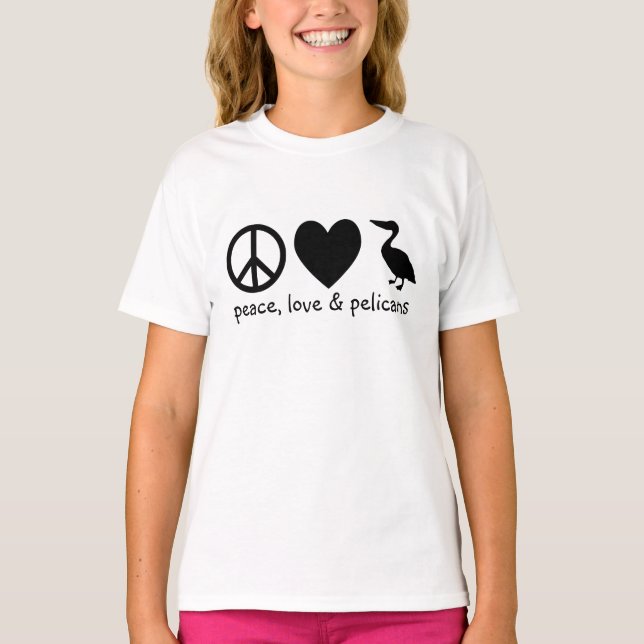 Peace, Love & Pelicans T-Shirt (Front)