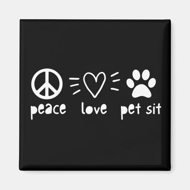 Peace Love Pet Sit Magnet (Front)