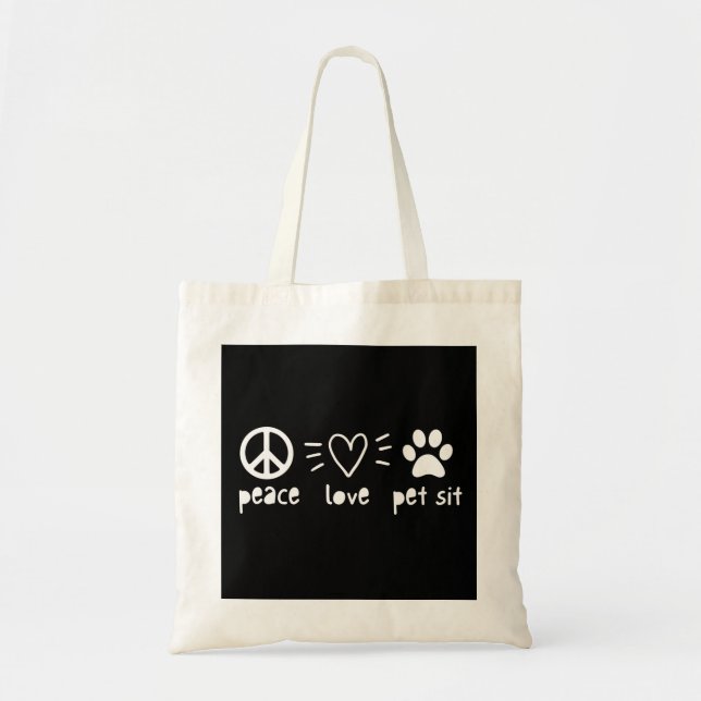 Peace Love Pet Sit Tote Bag (Front)