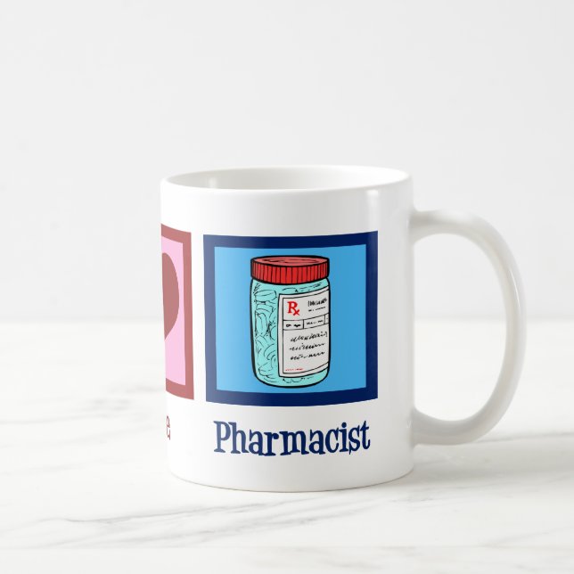 Peace Love Pharmacist Coffee Mug (Right)