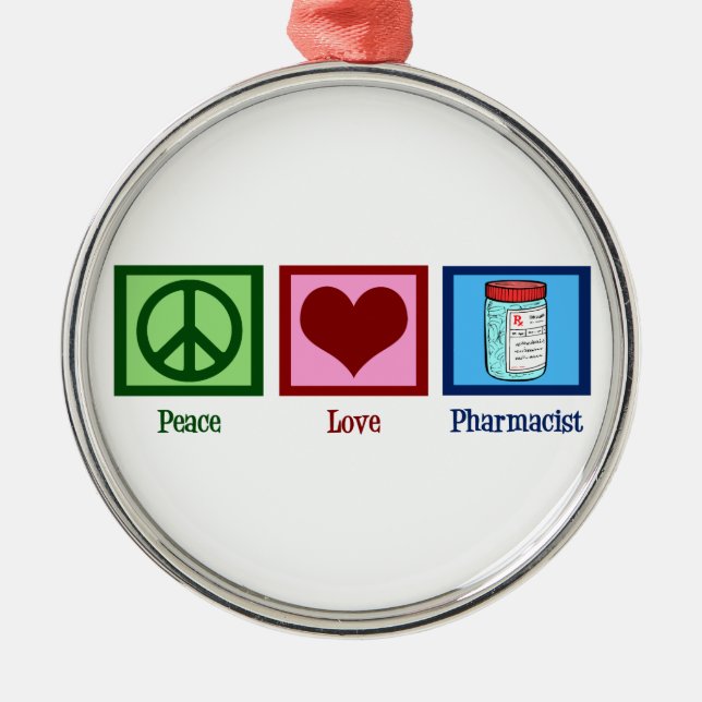 Peace Love Pharmacist Metal Tree Decoration (Front)
