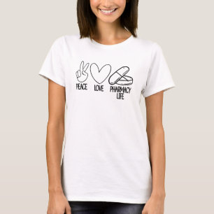 Peace Love Pharmacy Life Tech Pharmacist Medicine T-Shirt