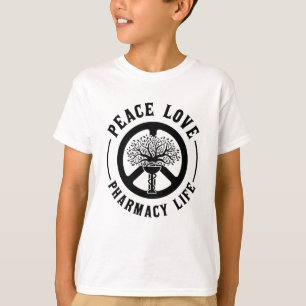 Peace Love Pharmacy Life Technician Pharmacists T-Shirt