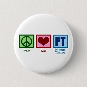 Peace Love Physical Therapist 6 Cm Round Badge