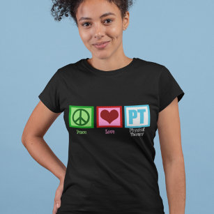 Peace Love Physical Therapist T-Shirt