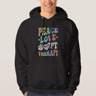 PEACE LOVE Physical THERAPY Crew PT Therapist Squa Hoodie