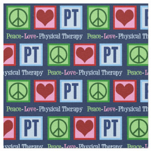 Peace Love Physical Therapy Fabric